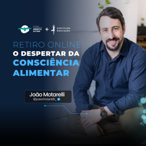 Retiro online - O despertar da consciência alimentar